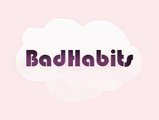 BadHabits